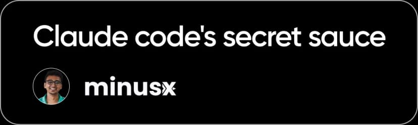Claude Code's Secret Sauce - MinusX