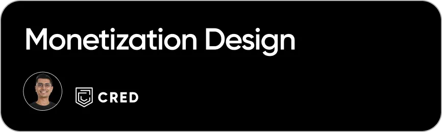 Monetization Design - CRED