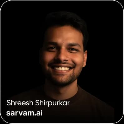 Shreesh Shirpurkar - sarvam.ai